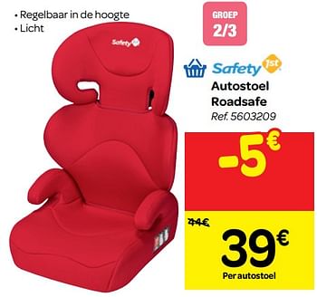 Promoties Autostoel roadsafe - Safety 1st - Geldig van 16/01/2019 tot 28/01/2019 bij Carrefour