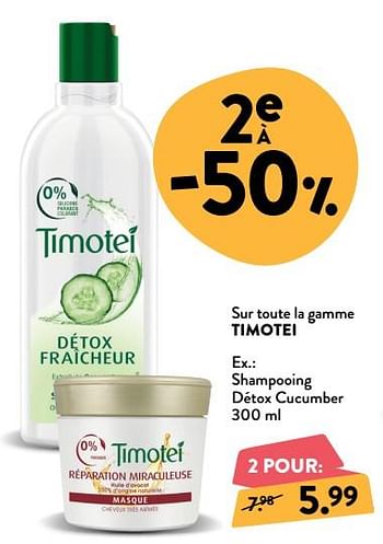 Promoties Shampooing détox cucumber - Timotei - Geldig van 16/01/2019 tot 29/01/2019 bij DI