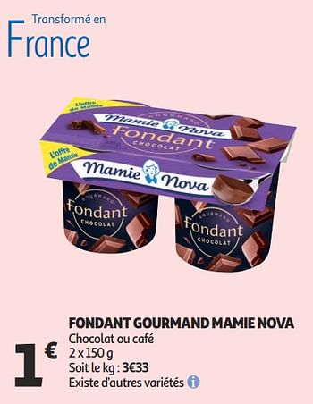 Promotions Fondant gourmand mamie nova - Mamie Nova - Valide de 16/01/2019 à 22/01/2019 chez Auchan Ronq