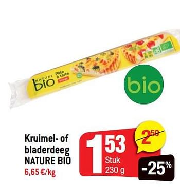 Promoties Kruimel- of bladerdeeg nature bio - NATURE BIO - Geldig van 23/01/2019 tot 29/01/2019 bij Smatch