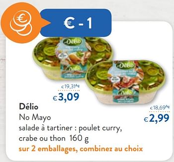 Promotions Délio no mayo salade à tartiner : poulet curry, crabe ou thon - Delio - Valide de 16/01/2019 à 29/01/2019 chez OKay