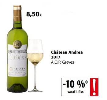 Promotions Château andrea 2017 a.o.p. graves - Vins blancs - Valide de 16/01/2019 à 29/01/2019 chez Colruyt