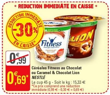 Promotions Céréales fitness au chocolat ou caramel + chocolat lion nestlé - Nestlé - Valide de 16/01/2019 à 27/01/2019 chez G20