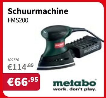 Promoties Metabo schuurmachine fms200 - Metabo - Geldig van 17/01/2019 tot 30/01/2019 bij Cevo Market