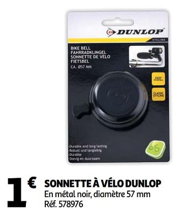 Promotions Sonnette à vélo dunlop - Dunlop - Valide de 16/01/2019 à 22/01/2019 chez Auchan Ronq