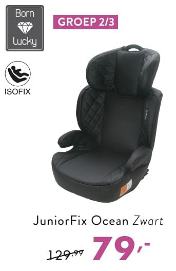 Promoties Juniorfix ocean zwart - Born Lucky - Geldig van 20/01/2019 tot 26/01/2019 bij Baby & Tiener Megastore