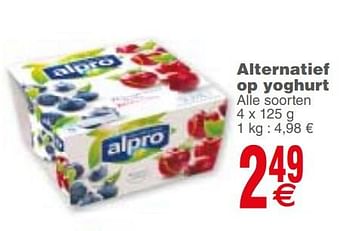 Promoties Alternatief op yoghurt - Alpro - Geldig van 22/01/2019 tot 28/01/2019 bij Cora