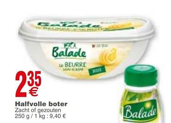 Promoties Halfvolle boter - Balade - Geldig van 22/01/2019 tot 28/01/2019 bij Cora