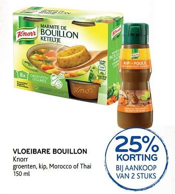 Promotions Vloeibare bouillon knorr groenten, kip, morocco of thai 25% korting bij aankoop van 2 stuks - Knorr - Valide de 30/01/2019 à 12/02/2019 chez Alvo