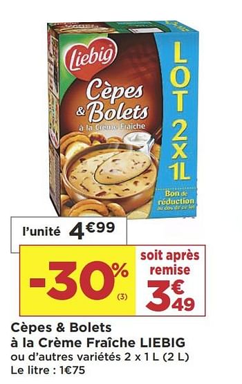 Promotions Cèpes + bolets à la crème fraîche liebig - Liebig - Valide de 22/01/2019 à 03/02/2019 chez Super Casino