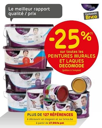 Promotions -25% sur toutes les peintures murales et laques decomode - DecoMode - Valide de 06/02/2019 à 25/02/2019 chez Brico