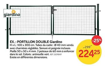 Promotions Portillon double giardino - Giardino - Valide de 06/02/2019 à 25/02/2019 chez BricoPlanit