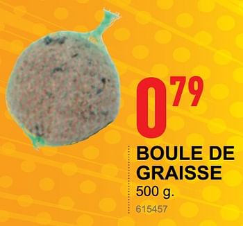 Promotions Boule de graisse - Produit maison - Trafic  - Valide de 30/01/2019 à 03/02/2019 chez Trafic