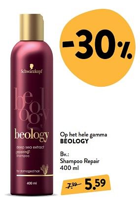 Promoties Beology shampoo repair - Schwarzkopf - Geldig van 30/01/2019 tot 26/02/2019 bij DI