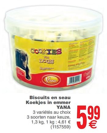 Promoties Biscuits en seau koekjes in emmer yana - Yana - Geldig van 05/02/2019 tot 18/02/2019 bij Cora