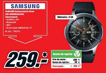 Promotions Samsung galaxy watch silver sm-r800nzsalux smartwatch - Samsung - Valide de 04/02/2019 à 10/02/2019 chez Media Markt