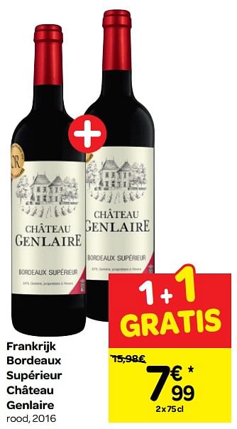 Promoties Frankrijk bordeaux supérieur château genlaire rood, 2016 - Rode wijnen - Geldig van 06/02/2019 tot 18/02/2019 bij Carrefour