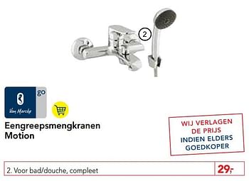 Promoties Eengreepsmengkranen motion voor bad-douche, compleet - Van Marcke - Geldig van 13/02/2019 tot 26/02/2019 bij Makro