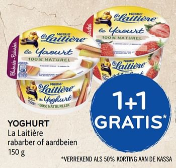 Promotions Yoghurt 1+1 gratis - La Laitiere - Valide de 13/02/2019 à 26/02/2019 chez Alvo