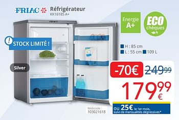 Promotions Friac réfrigérateur kk1618s a+ - Friac - Valide de 01/02/2019 à 28/02/2019 chez Eldi