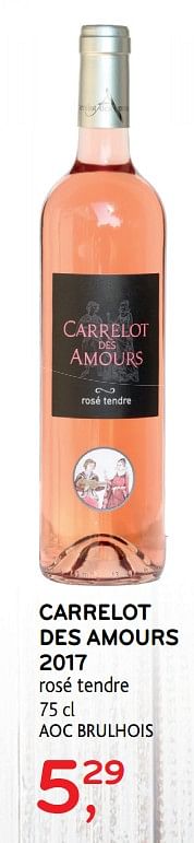 Promotions Carrelot des amours 2017 rosé tendre - Vins rosé - Valide de 13/02/2019 à 26/02/2019 chez Alvo