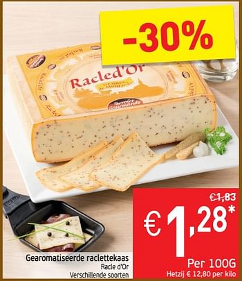 Promoties Gearomatiseerde raclettekaas racle d`or - Racle D'Or - Geldig van 12/02/2019 tot 17/02/2019 bij Intermarche