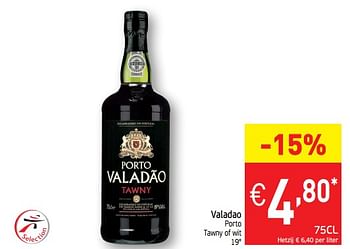 Promoties Valadao porto tawny of wit - Valadào - Geldig van 12/02/2019 tot 17/02/2019 bij Intermarche