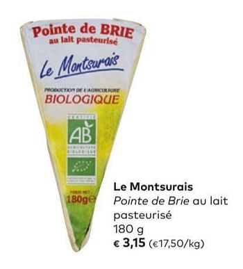 Promotions Le montsurais pointe de brie au lait pasteurisé - Le Montsurais  - Valide de 06/02/2019 à 05/03/2019 chez Bioplanet