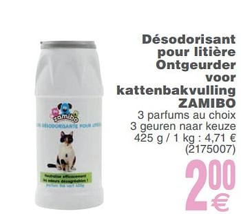 Promoties Désodorisant pour litière ontgeurder voor kattenbak zamibo - Zamibo - Geldig van 12/02/2019 tot 25/02/2019 bij Cora