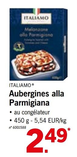 Promotions Aubergines alla parmigiana - Italiamo - Valide de 18/02/2019 à 23/02/2019 chez Lidl