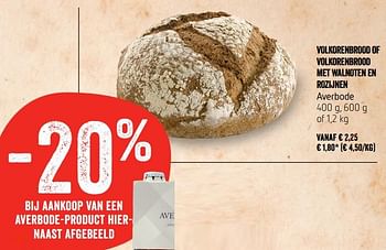 Promoties Volkorenbrood of volkorenbrood met walnoten en rozijnen averbode - Averbode - Geldig van 14/02/2019 tot 20/02/2019 bij Delhaize