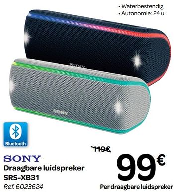 Promoties Sony draagbare luidspreker srs-xb31 - Sony - Geldig van 13/02/2019 tot 25/02/2019 bij Carrefour