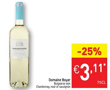 Promotions Domaine boyar bulgaarse wijn chardonnay, rosé of sauvignon - Vins blancs - Valide de 19/02/2019 à 24/02/2019 chez Intermarche