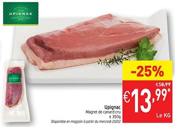 Promoties Upignac magret de canard cru - Upignac - Geldig van 19/02/2019 tot 24/02/2019 bij Intermarche