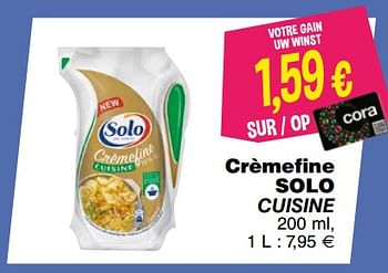 Promoties Crèmefine solo cuisine - Solo - Geldig van 19/02/2019 tot 25/02/2019 bij Cora