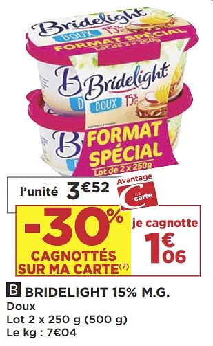 Promotions Bridelight 15% m.g. doux - Bridelight - Valide de 19/02/2019 à 03/03/2019 chez Super Casino