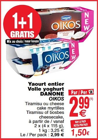 Promoties Yaourt entier volle yoghurt danone oikos - Danone - Geldig van 19/02/2019 tot 25/02/2019 bij Cora