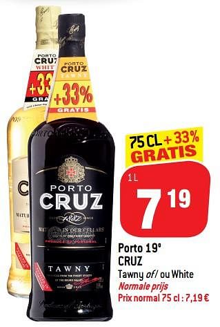 Promoties Porto 19° cruz tawny of - ou white - Cruz - Geldig van 20/02/2019 tot 26/02/2019 bij Match