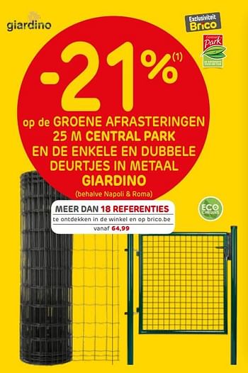 Promoties -21% op de groene afrasteringen 25 m central park en de enkele en dubbele deurtjes in metaal giardino - Giardino - Geldig van 26/02/2019 tot 11/03/2019 bij Brico