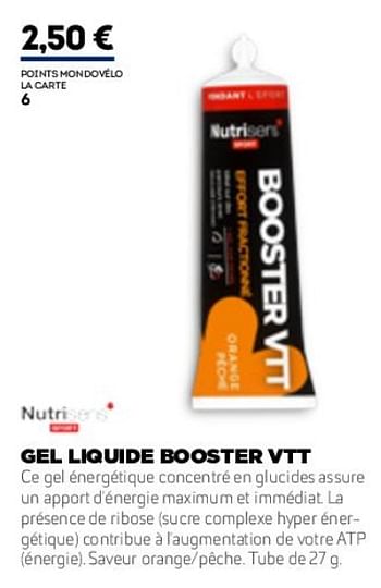 Promotions Gel liquide booster vtt - Nutrisens  - Valide de 01/01/2019 à 31/12/2019 chez Sport 2000