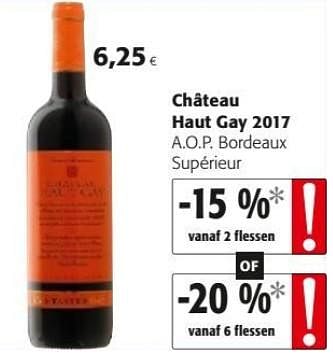 Promoties Château haut gay 2017 a.o.p. bordeaux supérieur - Rode wijnen - Geldig van 15/02/2019 tot 26/02/2019 bij Colruyt