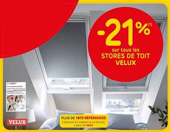 Promotions -21% sur tous les stores de toit velux - Velux - Valide de 26/02/2019 à 11/03/2019 chez Brico
