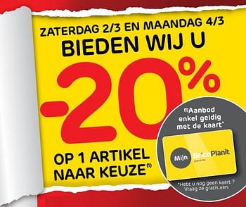 Promoties Zaterdag 2-3 en maandag 4-3 bieden wij u -20% op 1 artikel naar keuze - Huismerk - BricoPlanit - Geldig van 27/02/2019 tot 11/03/2019 bij BricoPlanit