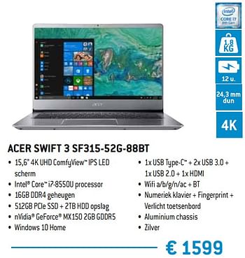 Promoties Acer swift 3 sf315-52g-88bt - Acer - Geldig van 15/02/2019 tot 15/04/2019 bij Exellent