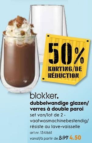 Promoties Dubbelwandige glazen-verres à double paroi - Huismerk - Blokker - Geldig van 20/02/2019 tot 05/03/2019 bij Blokker