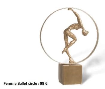Promotions Femme ballet circle - Produit Maison - Euroshop - Valide de 21/02/2019 à 30/06/2019 chez Euro Shop