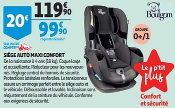 Boulgom Siege Auto Maxi Confort En Promotion Chez Auchan Ronq