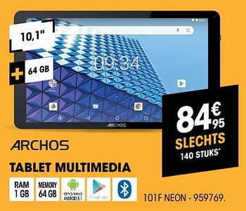 Promoties Archos tablet multimedia 101f neon - Archos - Geldig van 27/02/2019 tot 17/03/2019 bij Electro Depot