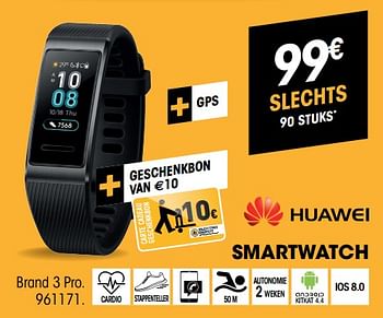Promotions Huawei smartwatchbrand 3 pro - Huawei - Valide de 27/02/2019 à 17/03/2019 chez Electro Depot