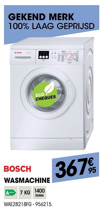 Promotions Bosch wasmachine wae28218fg - Bosch - Valide de 27/02/2019 à 17/03/2019 chez Electro Depot